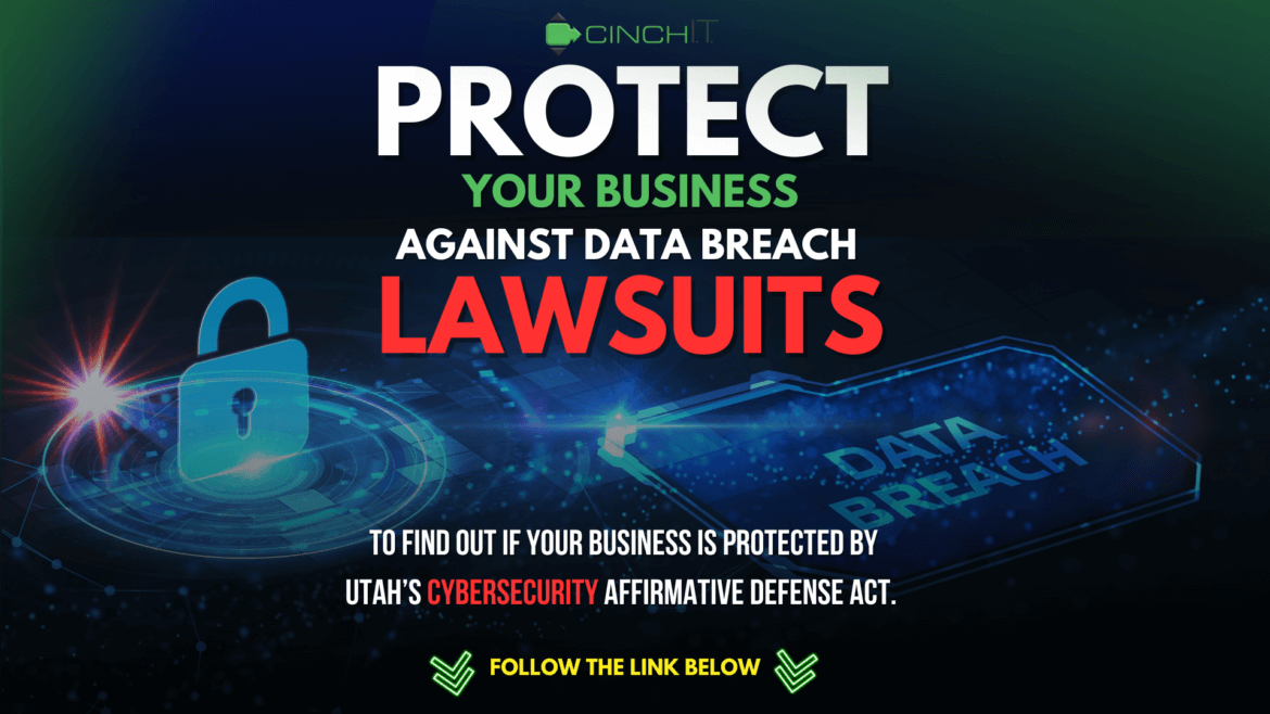 Cinch I.T. Secures Businesses Against Data Breaches With Utah UCADA Law