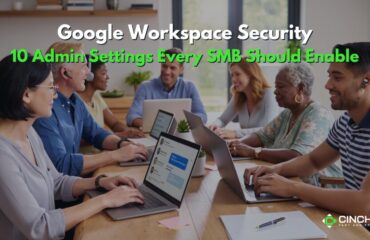 Google Workspace Security: 10 Admin Settings Every SMB Should Enable Google Workspace Security: SMB 10 Admin Settings for Google Workspace Security