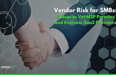 7 Easy Steps Vet MSP Partners and Evaluate SaaS Providers 7 Easy Steps Vet MSP Partners and Evaluate SaaS Providers