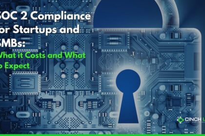 SOC 2 for Startups and SMBs: What it Costs and What to Expect 